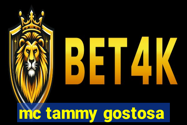 mc tammy gostosa